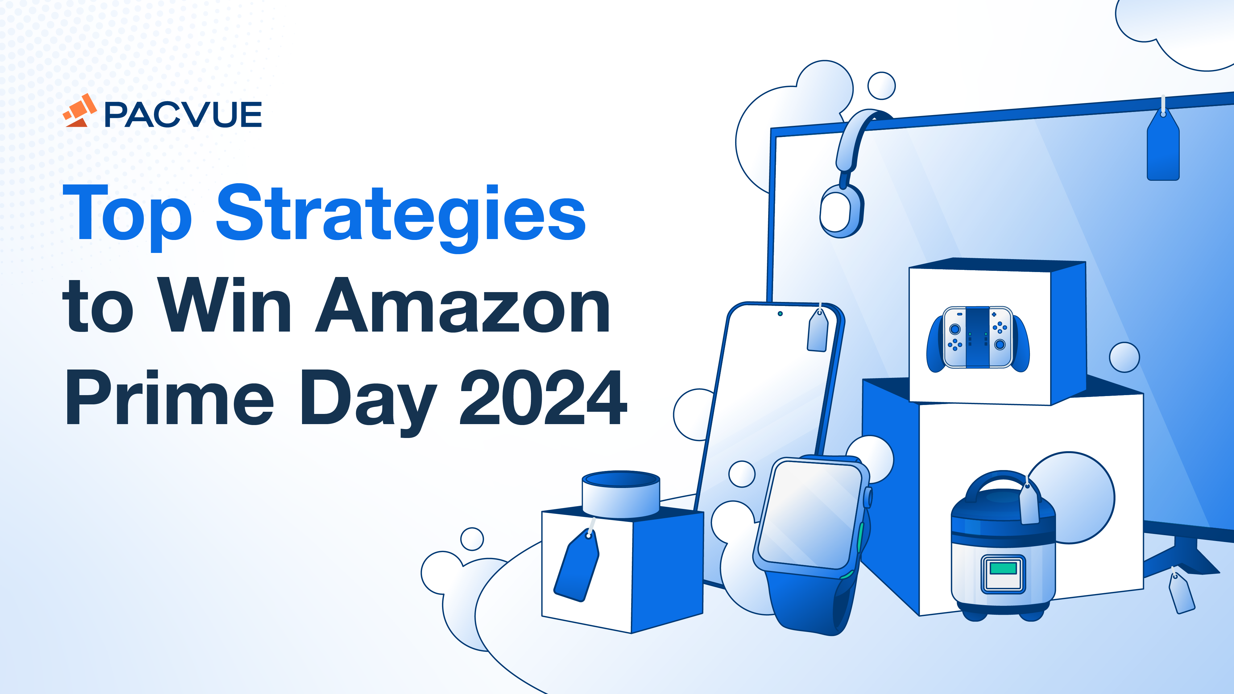 Top Strategies to Win Amazon Prime Day 2024 