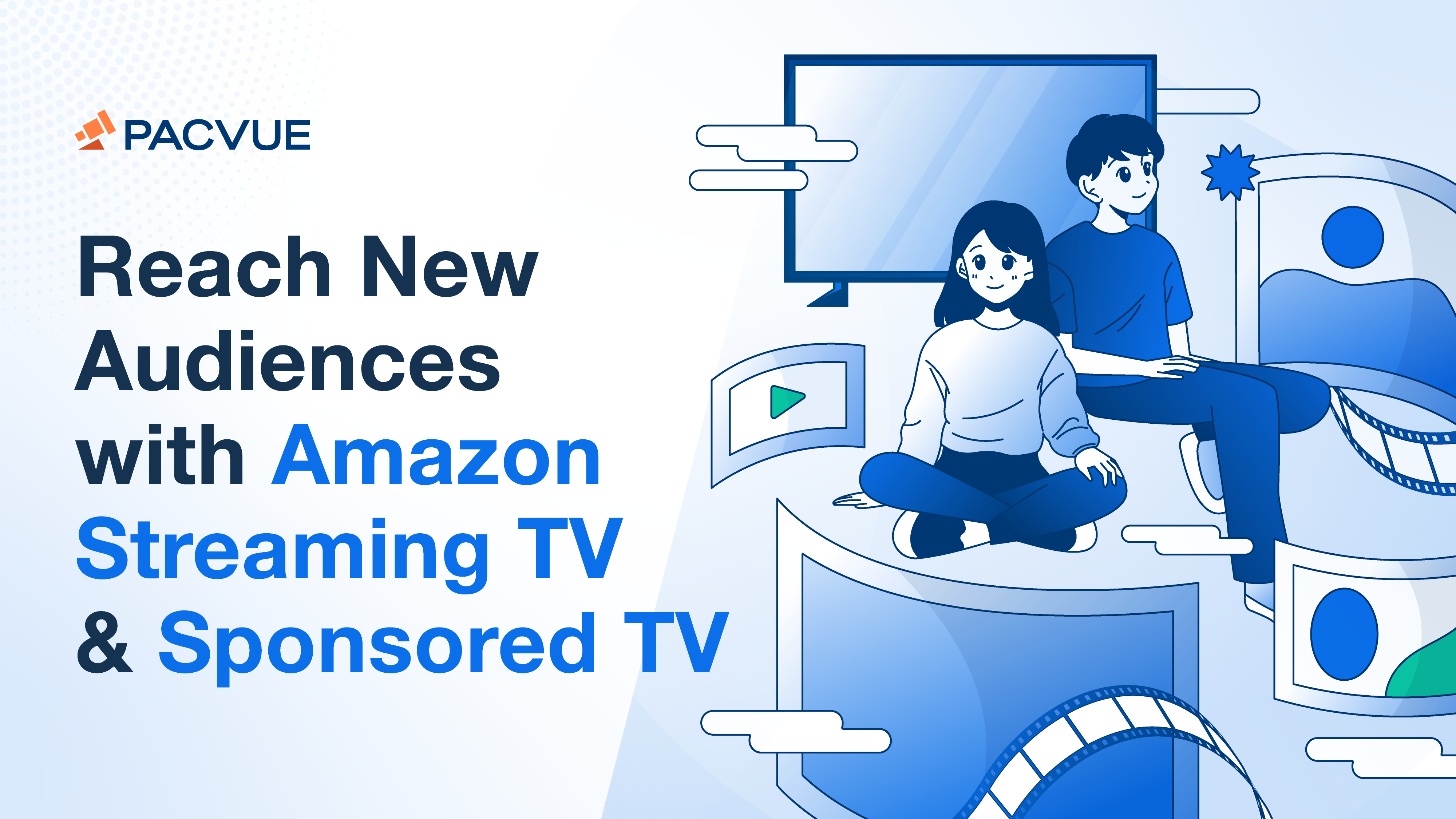 Reach New Audiences with Amazon Streaming TV and Sponsored TV 