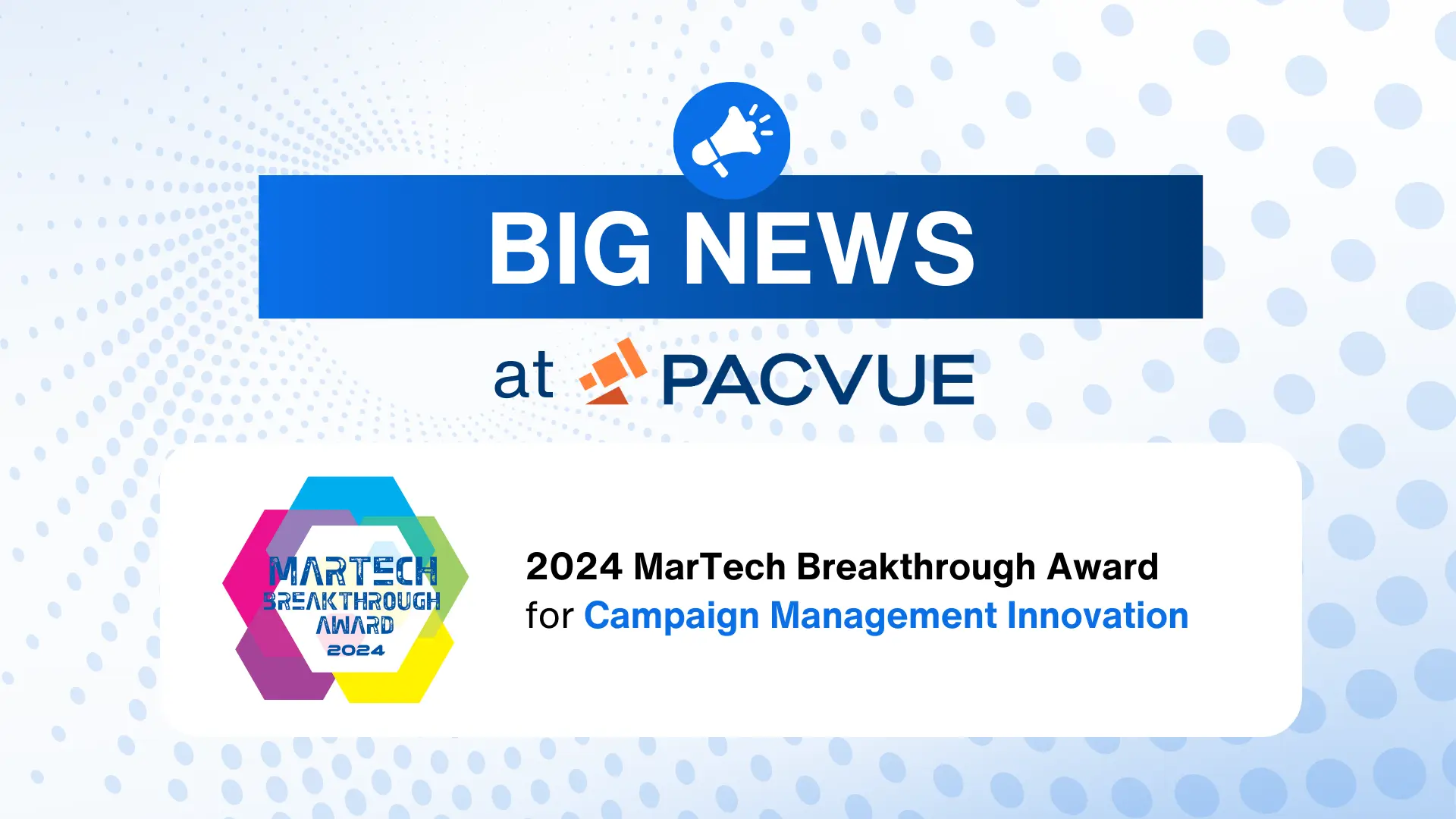 Pacvue Gana el premio MarTech Breakthrough Award 2024 a la innovación en gestión de campañas