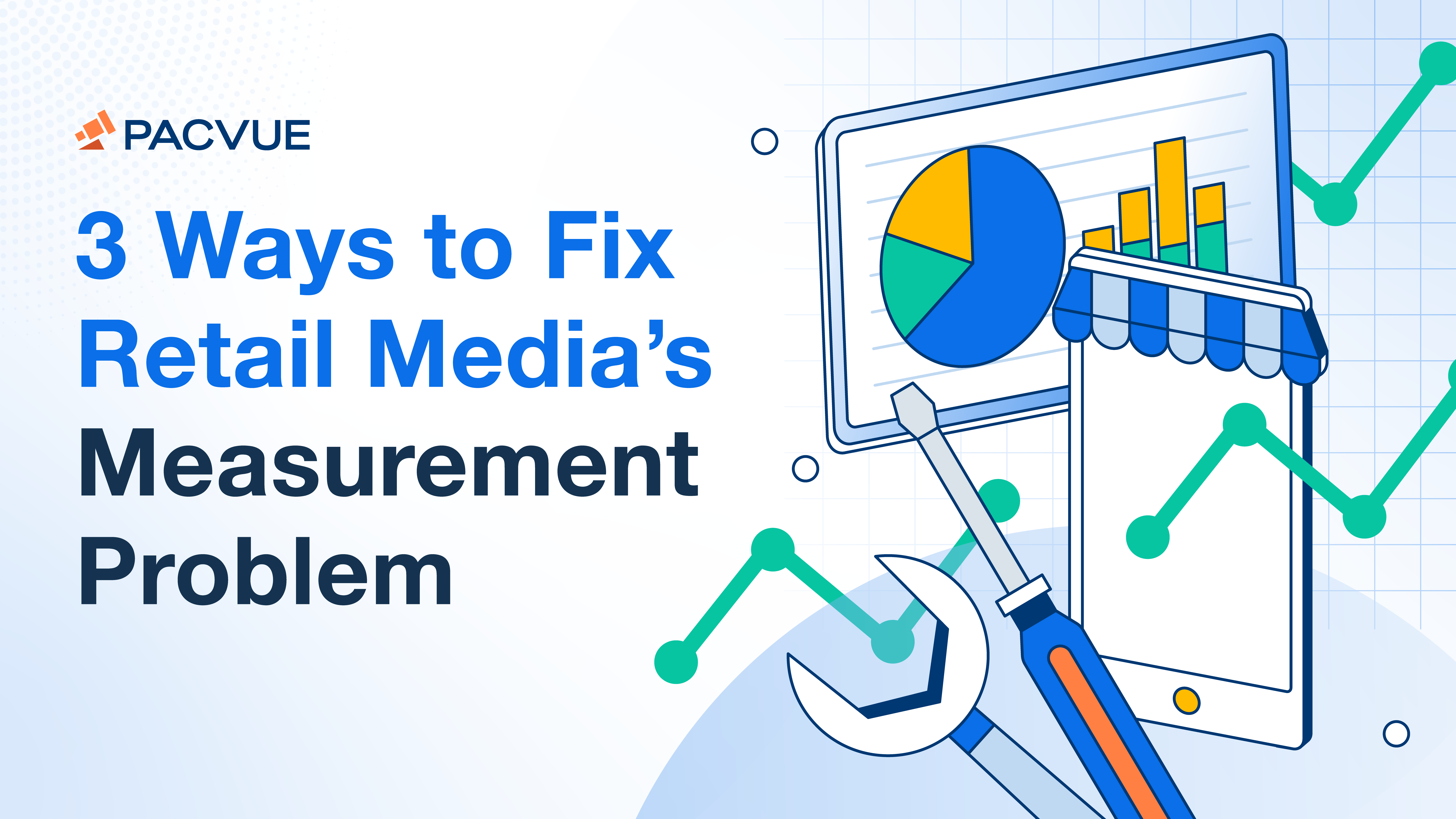 3 Ways to fix Retail Media's Measurement Problem