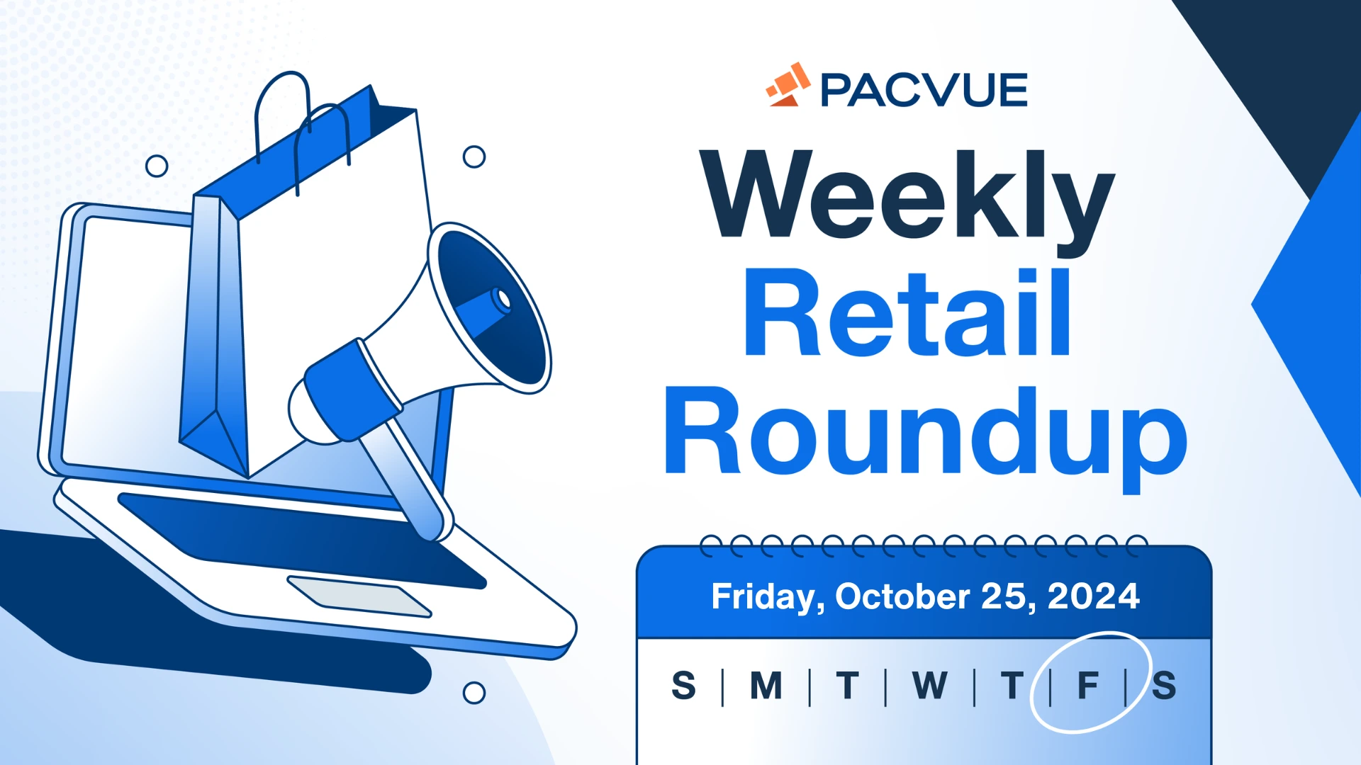 Pacvue Weekly Retail Roundup