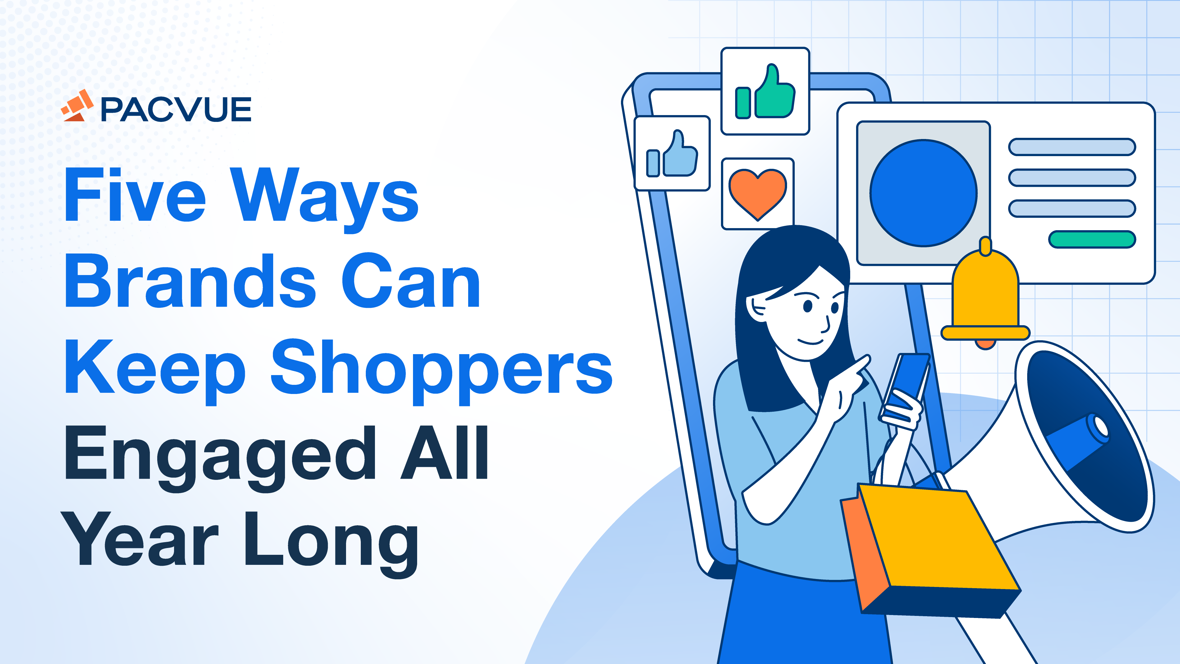 Five Ways Brands Can Keep Shoppers Engaged All Year Long