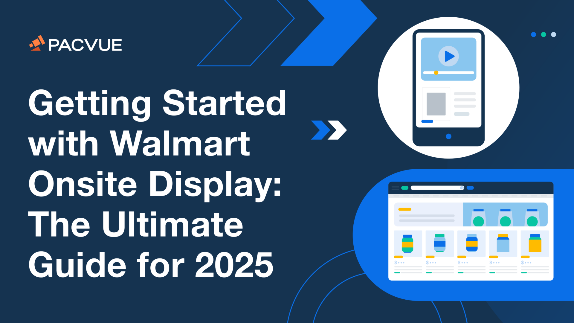 Getting Started with Walmart Onsite Display: The Ultimate Guide for 2025 