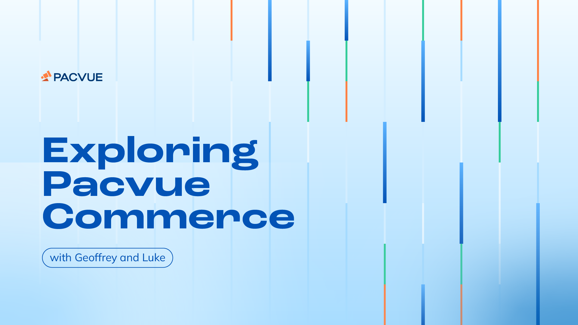 Exploring Pacvue Commerce with Geoffrey & Luke 