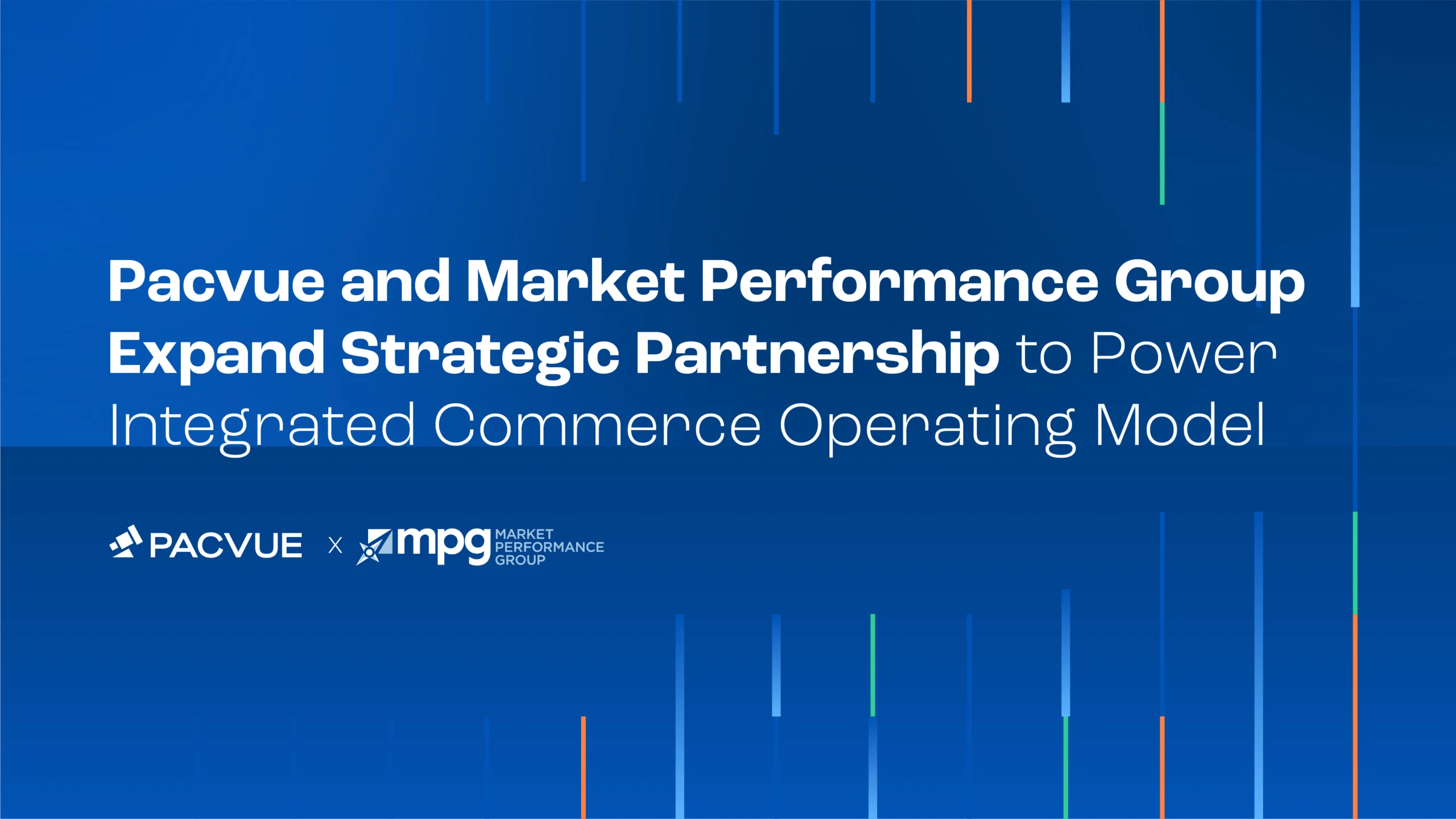 Pacvue and Market Performance Group Expand Strategic Partnership to Power Integrated Commerce Operating Model