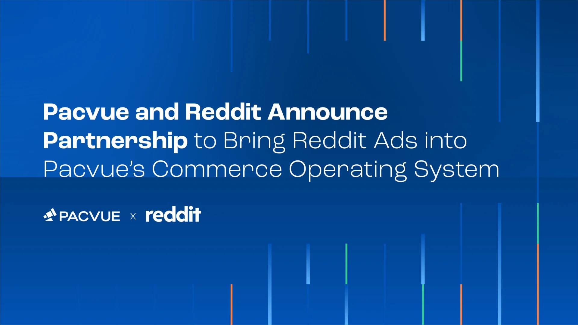 Pacvue and Reddit Announce Partnership to Bring Reddit Ads into Pacvue’s Commerce Operating System 