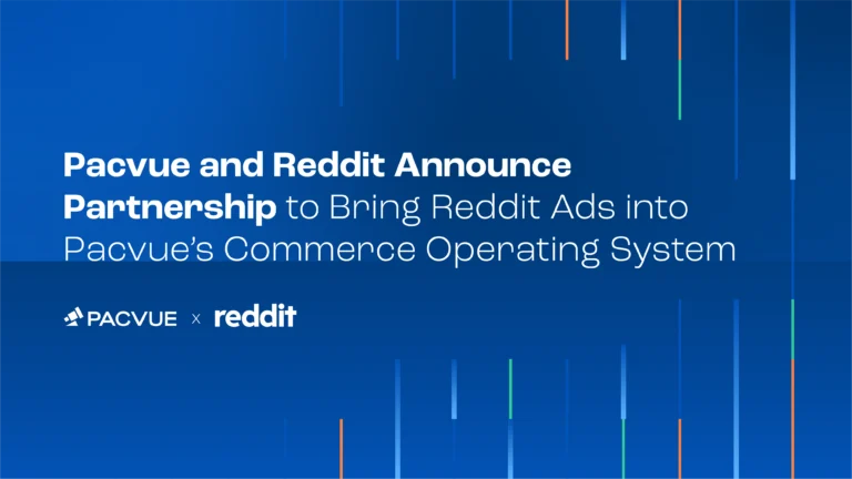 Pacvue and Reddit Announce Partnership to Bring Reddit Ads into Pacvue’s Commerce Operating System 