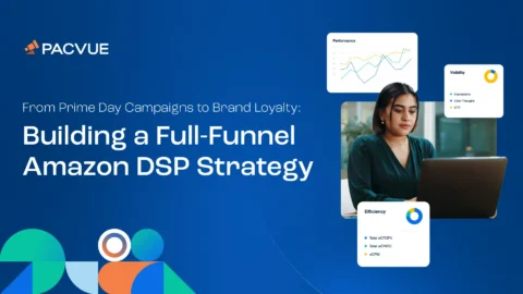 From Prime Day Campaigns to Brand Loyalty: Building a Full-Funnel Amazon DSP Strategy