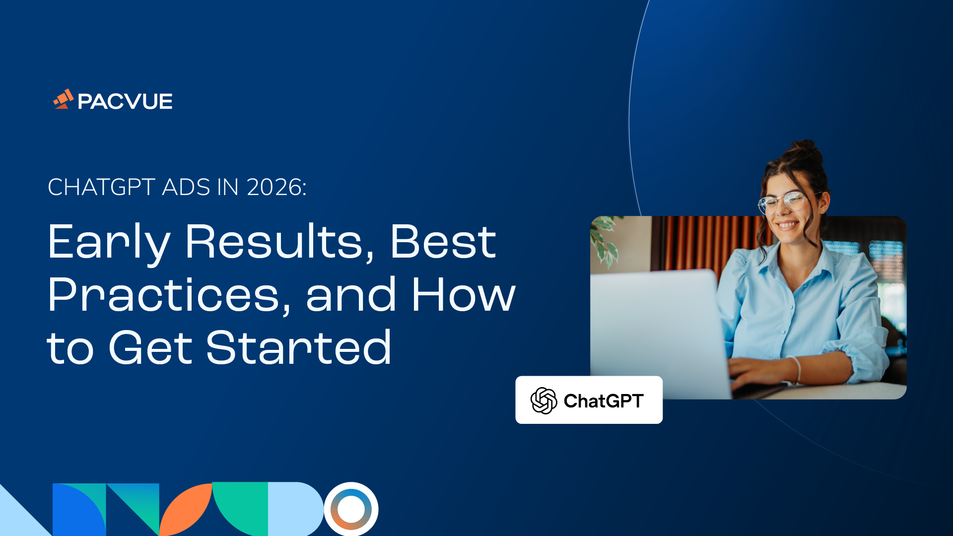 ChatGPT Ads in 2026: Best Practices and Results | Pacvue