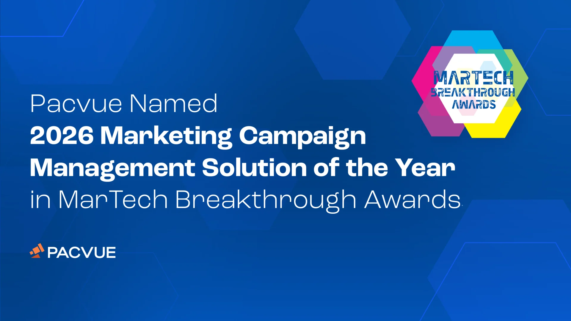 Pacvue named Marketing Campaign Management Solution of the Year at the 2026 MarTech Breakthrough Awards